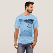 今日のスキー、仕事、明日のシャツ Tシャツ (正面フル)