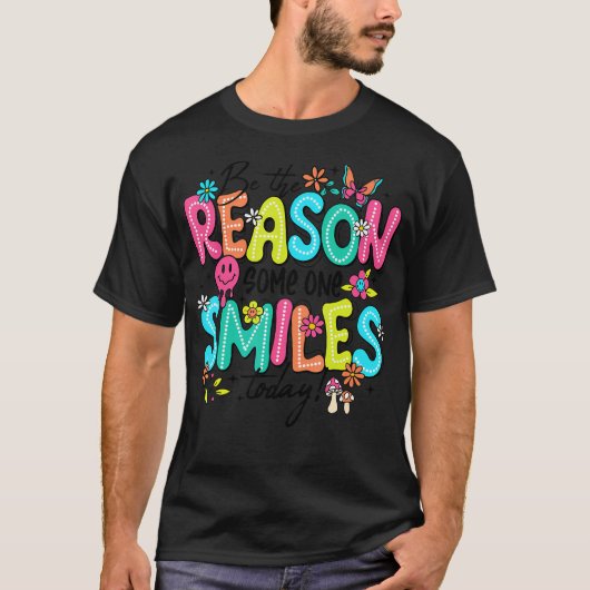 今日のスマイルがAを親切にする理前向き由だ Tシャツ (正面)