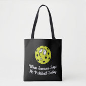 今日のピックボールがないと言った時 トートバッグ (正面)