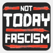 今日のファシズムではない スクエアシール (正面)