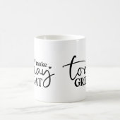 今日のマグ素晴らしをやる気を起こさせる作る コーヒーマグカップ (中央)