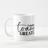 今日のマグ素晴らしをやる気を起こさせる作る コーヒーマグカップ (左)