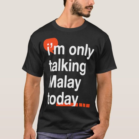 今日のマレー語はマレーシアのユーモア・マラだ Tシャツ (正面)