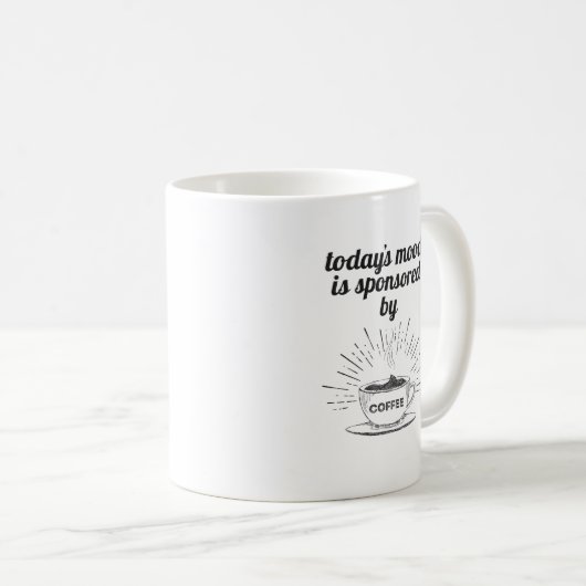 今日のムードはコーヒーの機嫌が良い コーヒーマグカップ (正面右)