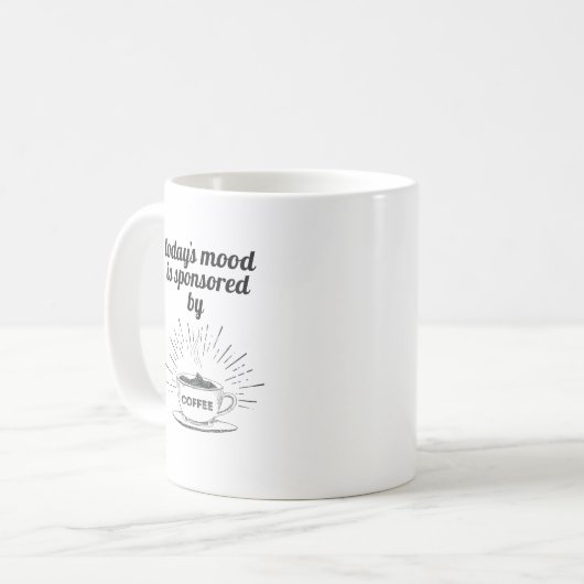 今日のムードはコーヒーの機嫌が良い コーヒーマグカップ (正面左)