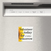 今日の与えボランティアは、より良い明日 マグネット (インサイチュ (食洗機))