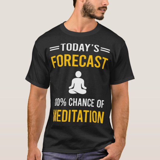 今日の予報 瞑想 禅 Tシャツ (正面)