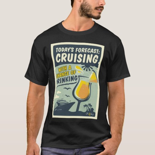 今日の予報: 飲酒クルーズ Tシャツ (正面)