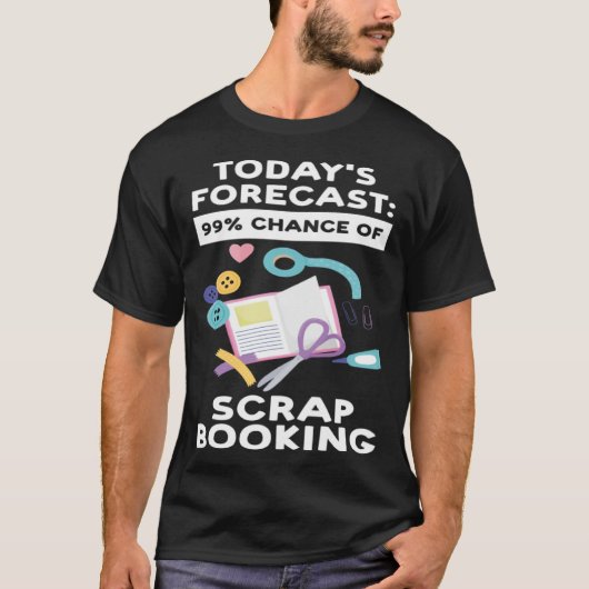 今日の予想スクラップブック作り・スクラボの99の可能性 Tシャツ (正面)