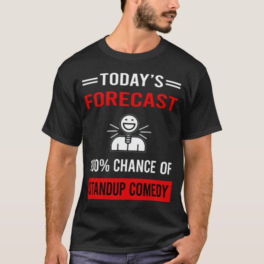 今日の予測スタンドアップコメディー Tシャツ (正面)
