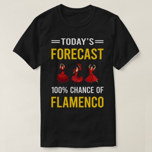 今日の予測フラメンコ Tシャツ (デザイン正面)