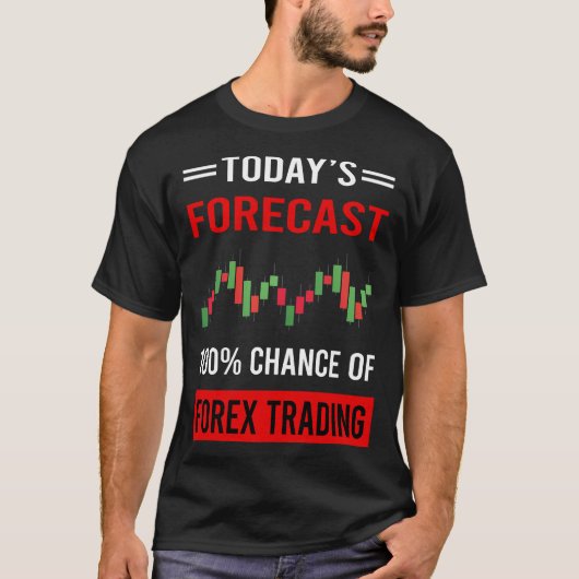 今日の予測Forex取引トレーダー Tシャツ (正面)