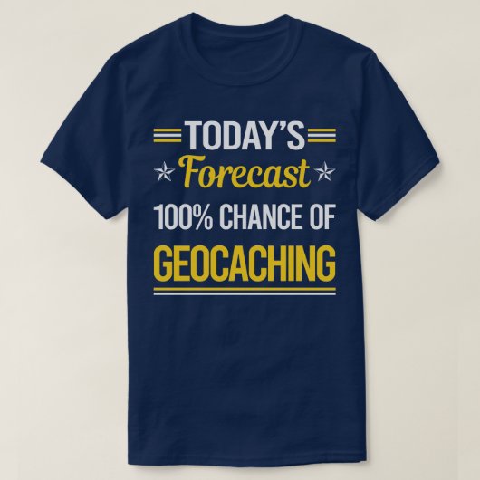 今日の予測Geocache Geocacher Tシャツ (デザイン正面)