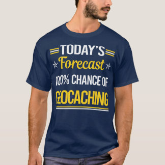 今日の予測Geocache Geocacher Tシャツ
