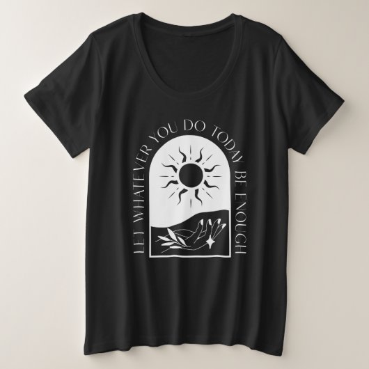 今日の仕事は何でも十分にTシャツにしておけ プラスサイズTシャツ (デザイン正面)