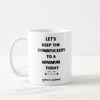 今日の保最低のCoffにDumbfukeryを行こう コーヒーマグカップ