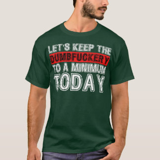 今日の保最低レベルに達する Tシャツ