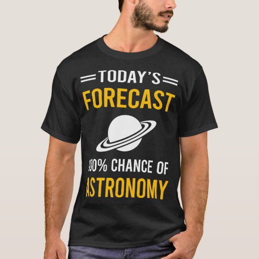 今日の天気予報 天文学 Tシャツ (正面)