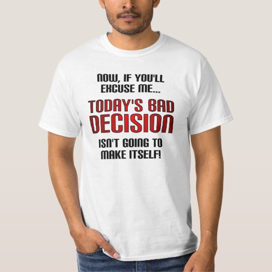 今日の失敗Tシャツ ユーモア Tシャツ (正面)