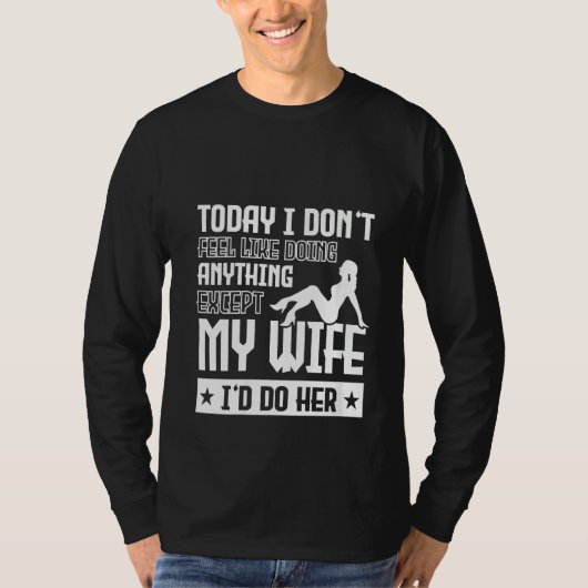 今日の女性は感じ何も好きではない Tシャツ (正面)