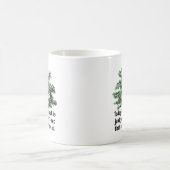 今日の強樫は昨日の変な木だ コーヒーマグカップ (中央)