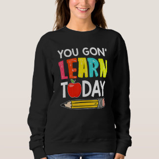 今日の授業で学ぶことになるぞ、学校初日の先生 スウェットシャツ