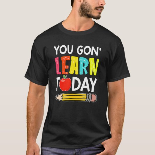 今日の授業で学ぶことになるぞ、学校初日の先生 Tシャツ (正面)