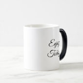 今日の楽しむコ前向きーヒーのマグカップ モーフィングマグカップ (正面右)