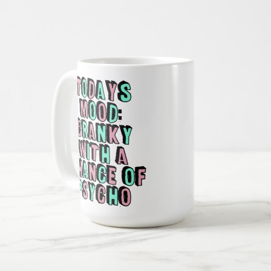 今日の気分のおもしろいな態度のコーヒーユーモア コーヒーマグカップ (正面左)