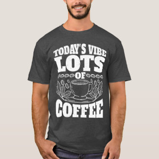 今日の気分はコーヒー多め レトロでおもしろい Tシャツ