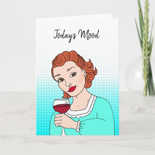 今日の気分、ワイン、友情の飲み物ユーモア カード (正面)