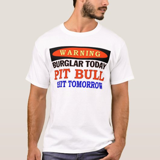 今日の泥棒ピットブル警告ズ Tシャツ (正面)