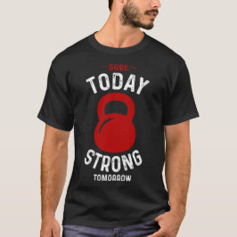 今日の痛み強い明日 – ジムフィットネストレーニング Tシャツ