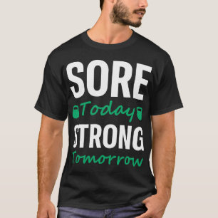 今日の痛み強い明日 – ジムフィットネストレーニング Tシャツ