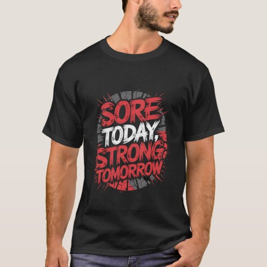 今日の痛み強い明日 – Gym Motivation Tee Tシャツ (正面)