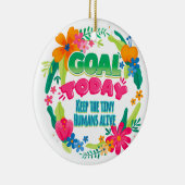 今日の目標は小さな人間たちを生き延びさせることだ セラミックオーナメント (右)