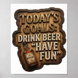 今日の目標は ビールを飲んで楽しむ ポスター