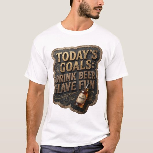 今日の目標は 酒を飲んで楽しむ Tシャツ (正面)