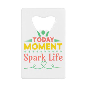 今日の瞬間、Spark Life クレジットカード栓抜き