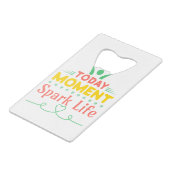 今日の瞬間、Spark Life クレジットカード栓抜き (正面アングル)