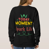 今日の瞬間、Spark Life スウェットシャツ (裏面)
