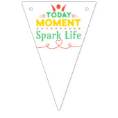 今日の瞬間、Spark Life バンティングフラッグ (第1の旗)
