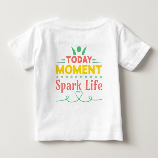 今日の瞬間、Spark Life ベビーTシャツ (裏面)