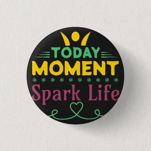 今日の瞬間、Spark Life 缶バッジ (正面)