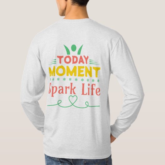 今日の瞬間、Spark Life Tシャツ (裏面)