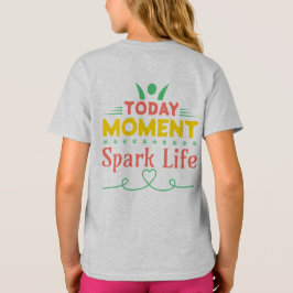 今日の瞬間、Spark Life Tシャツ