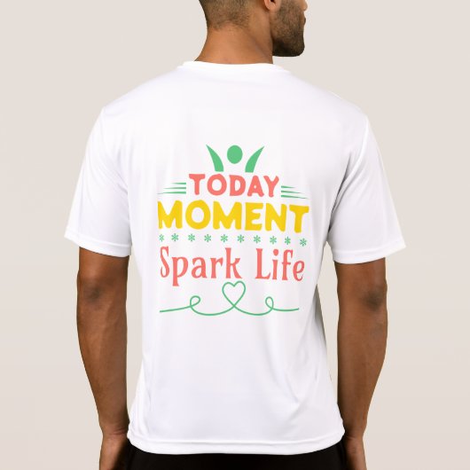 今日の瞬間、Spark Life Tシャツ (裏面)