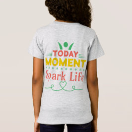 今日の瞬間、Spark Life Tシャツ