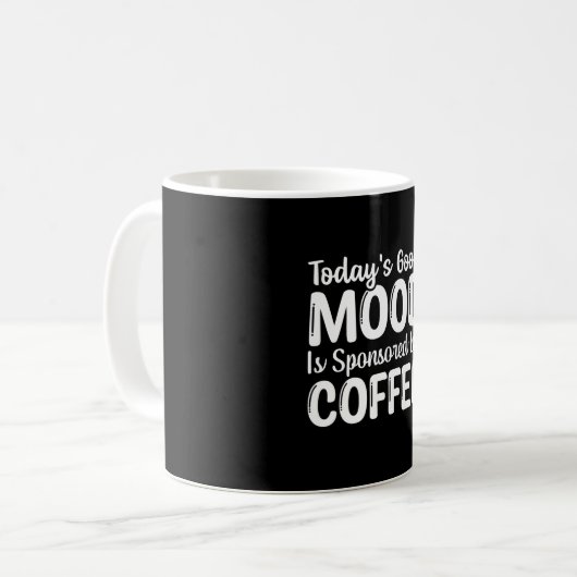 今日の良い気分はコーヒーが後援している コーヒーマグカップ (正面左)