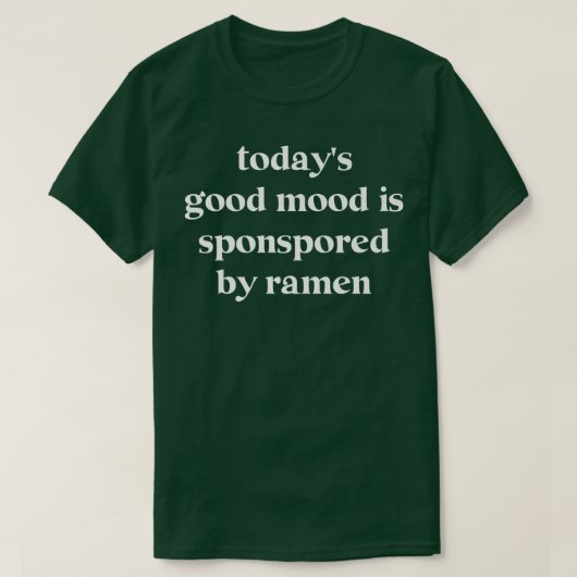今日の良い気分はラーメン主催2922 Tシャツ (デザイン正面)